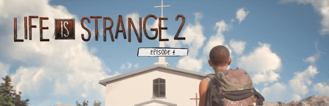 Life is Strange 2 Episode 4