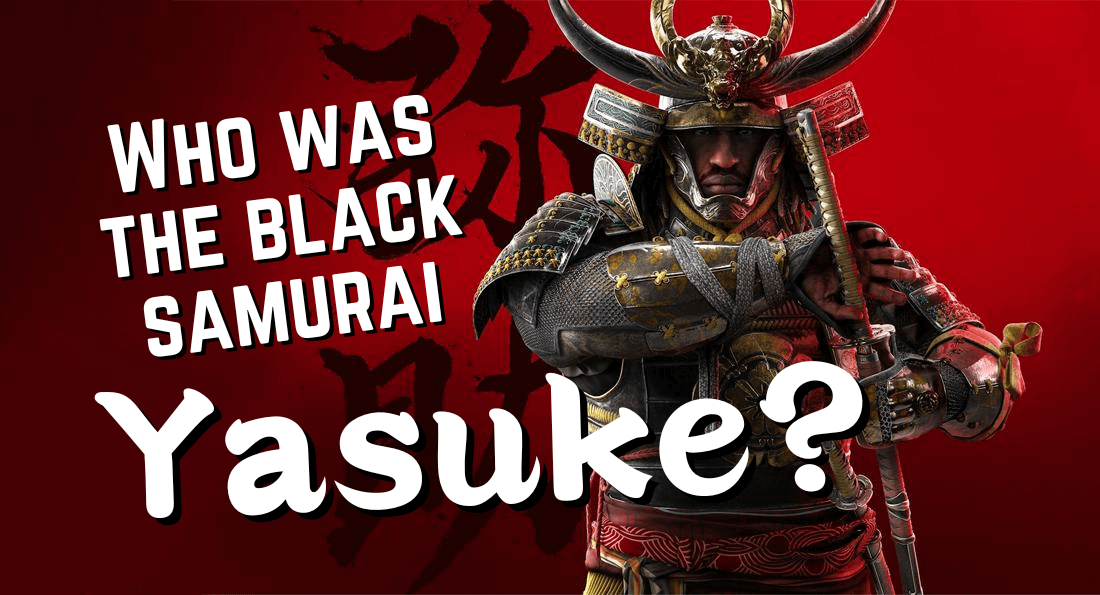 Who was Yasuke, the black samurai?