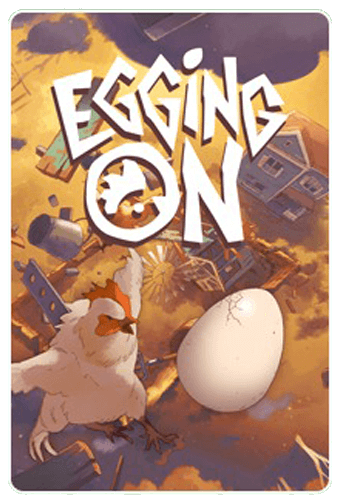Egging On
