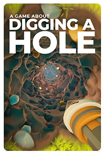 A Game About Digging A Hole
